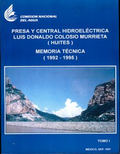 Presa y central hidroeléctrica Huites (Luis Donaldo Colosio Murrieta)