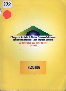 1° Congresso Brasileiro de Túneis e Estructuras Subterráneas/ Seminário Internacional “South American Tunnelling”